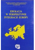 Edukacja w perspektywie integracji Europy