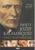 Święty Józef Kalasancjusz Twórca szkoły powszechnej