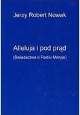 Alleluja i pod prąd