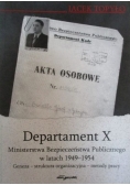 Departament X Ministerstwa Bezpieczeństwa Publicznego w latach 1949-1954. Geneza-struktura organizacyjna-metody pracy