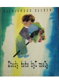 Kiedy tata był mały