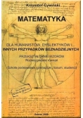 Matematyka dla humanistów dyslektyków i innych przypadków beznadziejnych