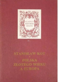 Polska złotego wieku a Europa