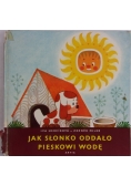 Jak słonko oddało pieskowi wodę