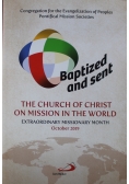 Baptized and sent The Church of Christ on mission in the world