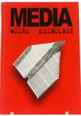 Media wolne czy bezwolne