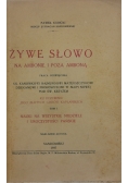 Żywe słowo na Ambonie i poza Amboną ,1937r.