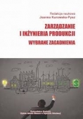 Zarządzanie i inżynieria produkcji, wybrane zagadnienia