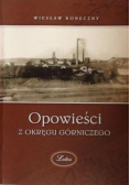 Opowieści z okręgu górniczego