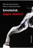 Smoleńsk. Zapis śmierci