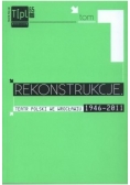 Rekonstrukcje. Teatr polski we Wrocławiu 1946-2011, tom I