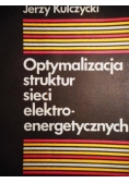Optymalizacja struktur sieci elektroenergetycznych
