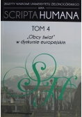 Scripta Humana Obcy świat w dyskursie europejskim Tom 4