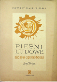Pieśni ludowe śląska opolskiego