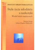Style życia młodzieży a narkotyki. Wyniki badań empirycznych