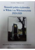 Stosunki polsko-żydowskie w Wilnie i na Wileńszczyźnie  1919-1939