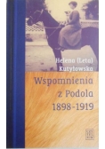 Wspomnienia z Podola 1898 - 1919