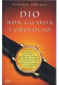 Dio non guarda l'orologio