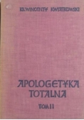 Apologetyka totalna, t.II