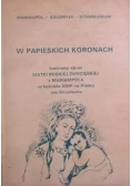 W papieskich koronach
