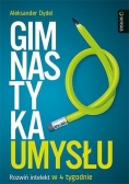 Gimnastyka umysłu. Rozwiń intelekt w 4 tygodnie