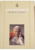 Jan Paweł II -Wstańcie chodźmy Część 4