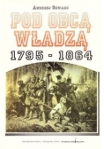 Pod obcą władzą 1795 1864