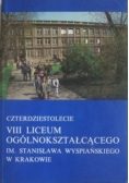 Czterdziestolecie VIII Liceum Ogólnokształcącego im Stanisława Wyspiańskiego w Krakowie