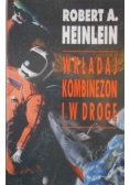 Wkładaj kombinezon i w drogę