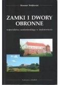 Zamek i dwory obronne