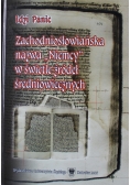 Zachodniosłowiańska  nazwa Niemcy w świetle źródeł średniowiecznych