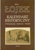 Kalendarz historyczny Polemiczna historia Polski