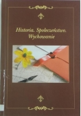 Historia. Społeczeństwo. Wychowanie