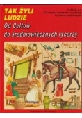 Od Celtów do średniowiecznych rycerzy