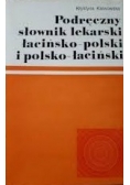 Podręczny słownik lekarski łacińsko-polski i polsko-łaciński