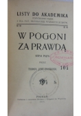 W pogoni za prawdą, 1910 r.