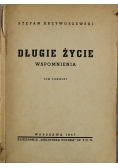 Długie życie wspomnienia tom 1 1947 r.