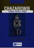 Chazarowie Polityka kultura religia