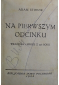 Na pierwszym Odcinku 1928 r.