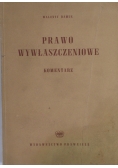 Prawo wywłaszczeniowe. Komentarze