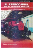 El ferrocarril joya del patrimonio industrial