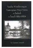 Parafia Wniebowzięcia Najświętszej Maryi Panny w Rudach w latach 1810-1924