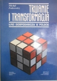 Trwanie i transformacja. Ład gospodarczy w Polsce
