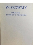 Wiszowaty. O religii zgodnej z rozumem