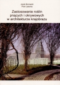 Zastosowanie roślin pnących i okrywowych w architekturze krajobrazu