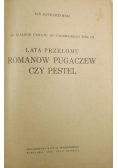 Od białego caratu do czerwonego, t. III. Lata przełomu. Romanow, Pugaczew czy Pestel, 1928 r.