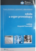 Szkoła a organ prowadzący