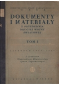 Dokumenty i materiały z przedednia drugiej wojny tom I 1949 r.