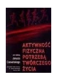Aktywność fizyczna potrzebą twórczego życia