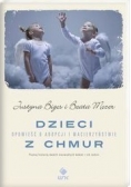 Dzieci z chmur Opowieść o adopcji i macierzyństwie